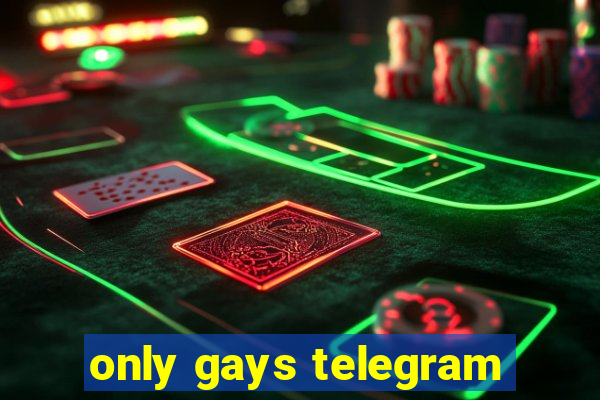 only gays telegram